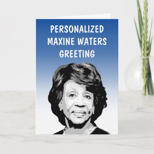 Persoonlijke Maxine Waters Wenskaart Kaart (Voorkant)