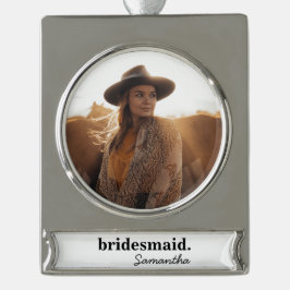 Persoonlijke Moderne Bruidsdouche Bruidsmeisje Verzilverd Banner Ornament