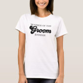 Persoonlijke moeder van de bruidegom t-shirt (Voorkant)