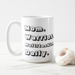 Persoonlijke Mom Warrior Multitasking Daily Witte  Koffiemok
