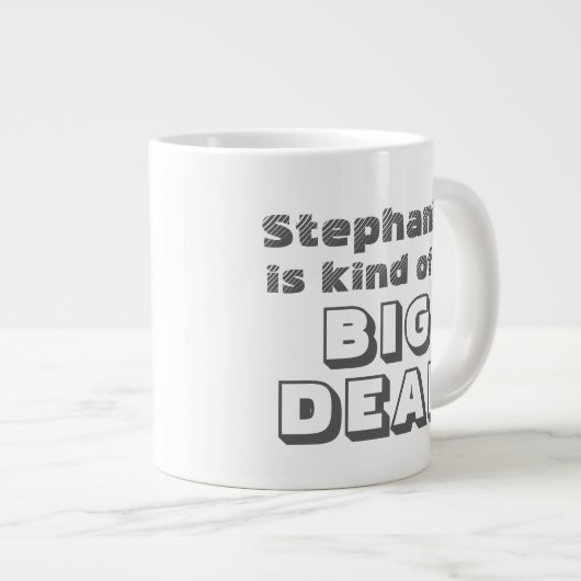 Persoonlijke naam Big Deal Funny Coffee Jumbo Mok (Voorkant rechts)