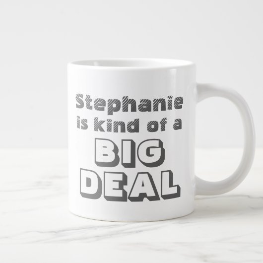 Persoonlijke naam Big Deal Funny Coffee Jumbo Mok (Rechts)