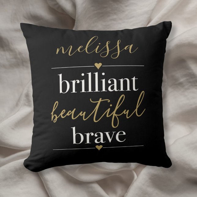 Persoonlijke naam Briljant mooi dapper Kussen (Personalized Name Brilliant Beautiful Brave Throw Pillow)