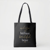 Persoonlijke naam Briljant Mooi Moedig Tote Bag (Voorkant)