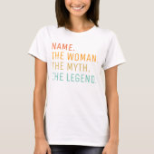 Persoonlijke naam de vrouw de mythe de legende  t-shirt (Voorkant)