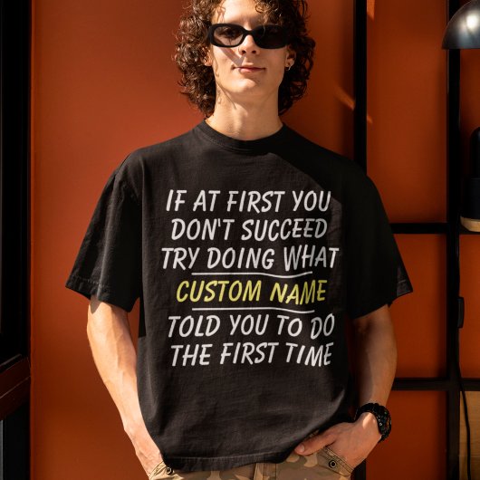 Persoonlijke naam met grappig Gezegde T-shirt