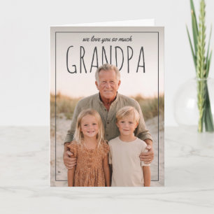 Persoonlijke PhotoPop We houden zo veel van je opa Kaart