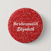 Persoonlijke Rode Glitter Bridesmaids Weddenschap Ronde Button 5,7 Cm (Voorkant)