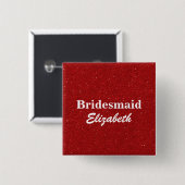 Persoonlijke Rode Glitter Bridesmaids Weddenschap Vierkante Button 5,1 Cm (Voorkant /achterkant)
