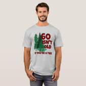 Persoonlijke schimmels Oude Ouderdom van de Birthd T-shirt (Voorkant volledig)