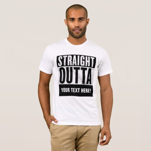 Persoonlijke STRAIGHT OUTTA t-shirts (Voorkant volledig)