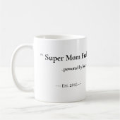 Persoonlijke Super Moeder Brandstof Mok | Aangepas (Links)