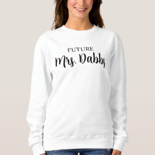 Persoonlijke Toekomstige Mevrouw Sweatshirt, Verlo Trui