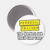 Persoonlijke trainer...moeilijkste baan waar je oo magneet (Voorkant / Achterkant)