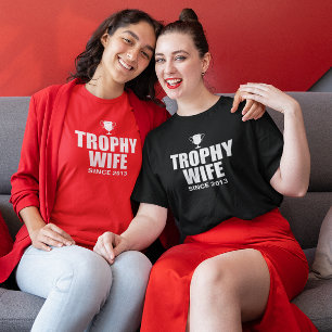 Persoonlijke Trophy Wife T-shirt