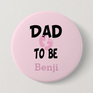 Persoonlijke vader om te worden (meisje) ronde button 7,6 cm