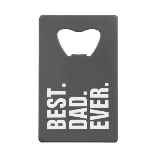 Persoonlijke vaders Dag Foto Gift Best Dad ever Creditkaart Flessenopener (Voorkant)