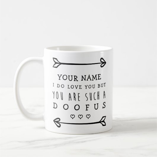 Persoonlijke Valentijnse Funny Mug - Doofus Koffiemok (Links)