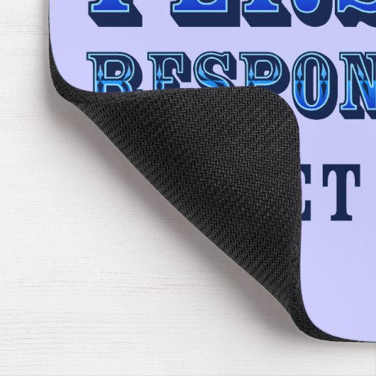 Persoonlijke verantwoordelijkheid - Krijg wat Muismat (Hoek)