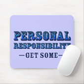 Persoonlijke verantwoordelijkheid - Krijg wat Muismat (Met muis)