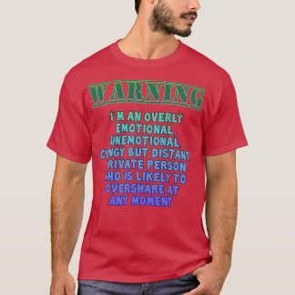 Persoonlijke waarschuwing t-shirt