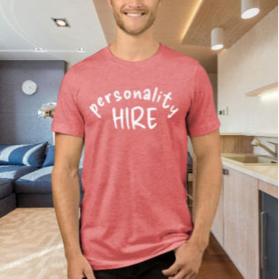 Persoonlijkheid Aangenomen T-shirt   Grappige Werk