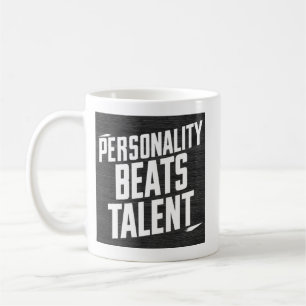 Persoonlijkheid Beat Talent Inspirerend Quotes Koffiemok