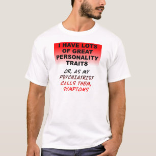 Persoonlijkheid Symptomen Grappige T-Shirt