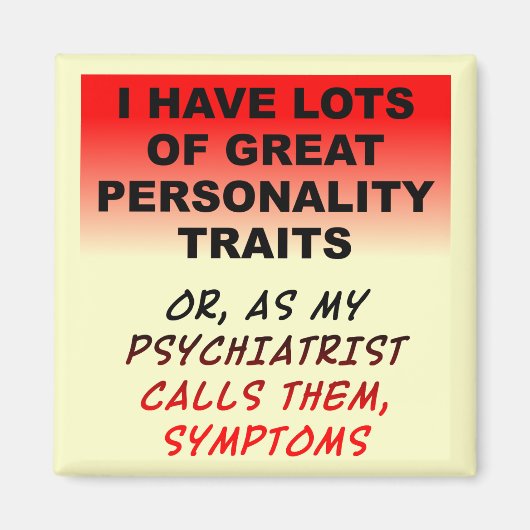 Persoonlijkheidssymptomen Funny Fridge Magnet (Voorkant)
