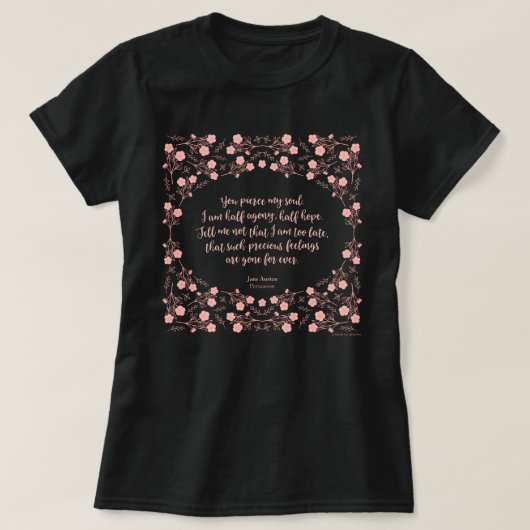 Persuasion Floral Love Letter Quote Jane Austen T-shirt (Design voorkant)