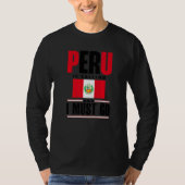 Peru Peruvian Peru Flag Peru Is Calling And I Must T-shirt (Voorkant)