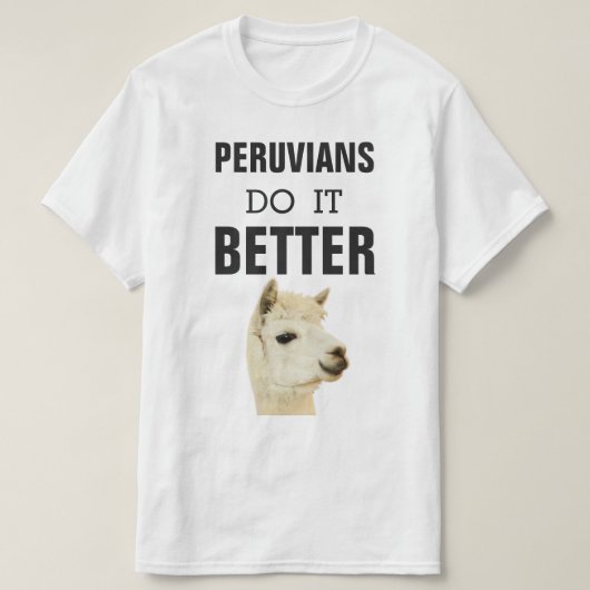 Peruvianen doen het beter met Alpaca T-shirt (Design voorkant)