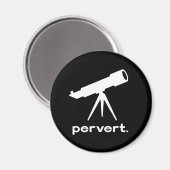 Pervert met telescoop Funny Parodie Humor Magneet (Voorkant / Achterkant)
