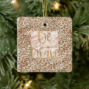 perzik bruin luipaard print wees moedig keramisch ornament