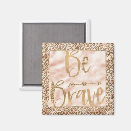  perzik bruin luipaard print wees moedig magneet (Voorkant / Achterkant)