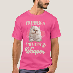 Perzische kat Fluffiness IS MIJN GEHEIME WAPEN Fun T-shirt