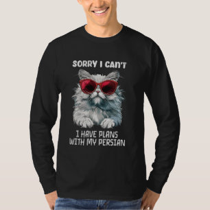 Perzische kat Grappig SORRY IK KAN GEEN PLANNEN HE T-shirt