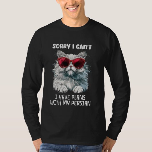 Perzische kat Grappig SORRY IK KAN GEEN PLANNEN HE T-shirt (Voorkant)