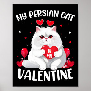Perzische Kat Is Mijn Valentijnshart Perzische Kat Poster