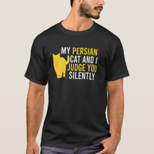 Perzische Kat MIJN PERZISCHE KAT EN IK OORDELEN OV T-shirt