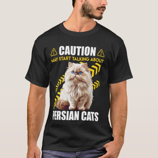 Perzische Kat OPGELET KAN BEGINNEN OVER PERZIË TE  T-shirt (Voorkant)