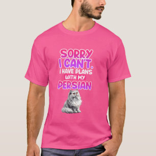 Perzische katten SORRY, IK KAN GEEN PLANNEN HEBBEN T-shirt