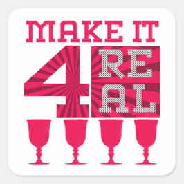 Pesach Seder Maak het 4 Echt, de 4 kopjes wijn Vierkante Sticker