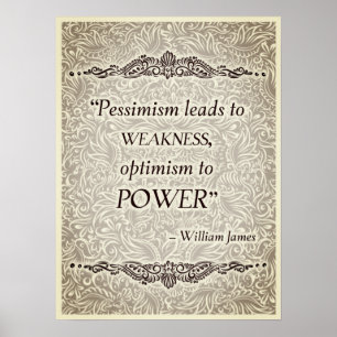 Pessimisme leidt tot zwakte - Positieve quotes Poster