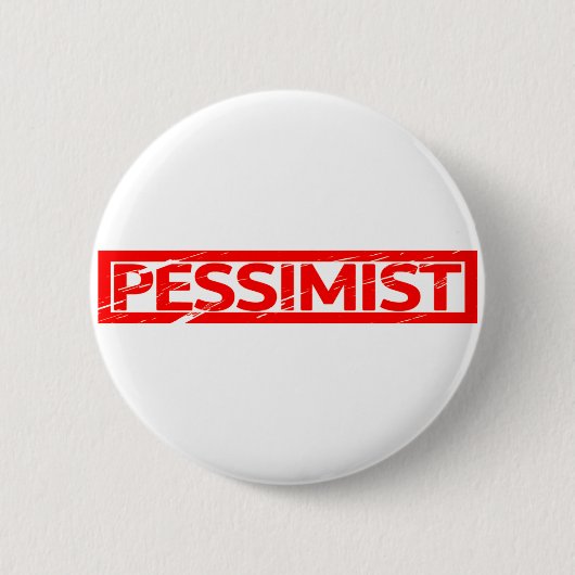 Pessimist Stamp Ronde Button 5,7 Cm (Voorkant)