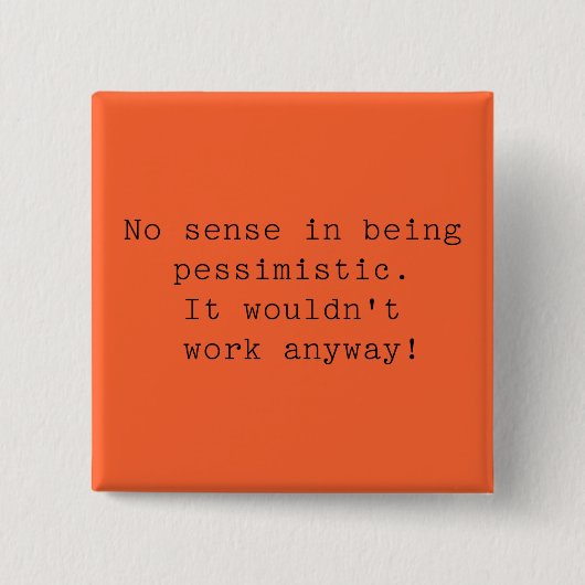 Pessimistische Button (Voorkant)