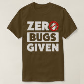 Pest Control Bug Exterminator Zero Buggen toegedie T-shirt (Design voorkant)