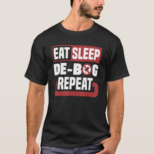 Pest Control Technicia Exterminator Eat Sleep Deb T-shirt (Voorkant)