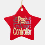 Pest Controller Extraordinaire Keramisch Ornament (Voorkant)