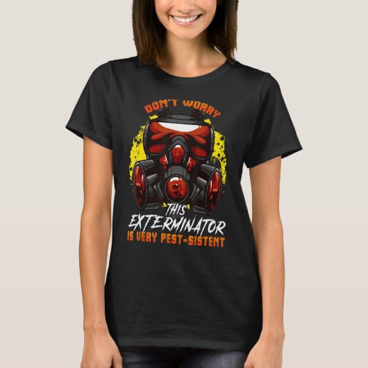 Pest Controller winstessi bij Pest Control Extermi T-shirt (Voorkant)